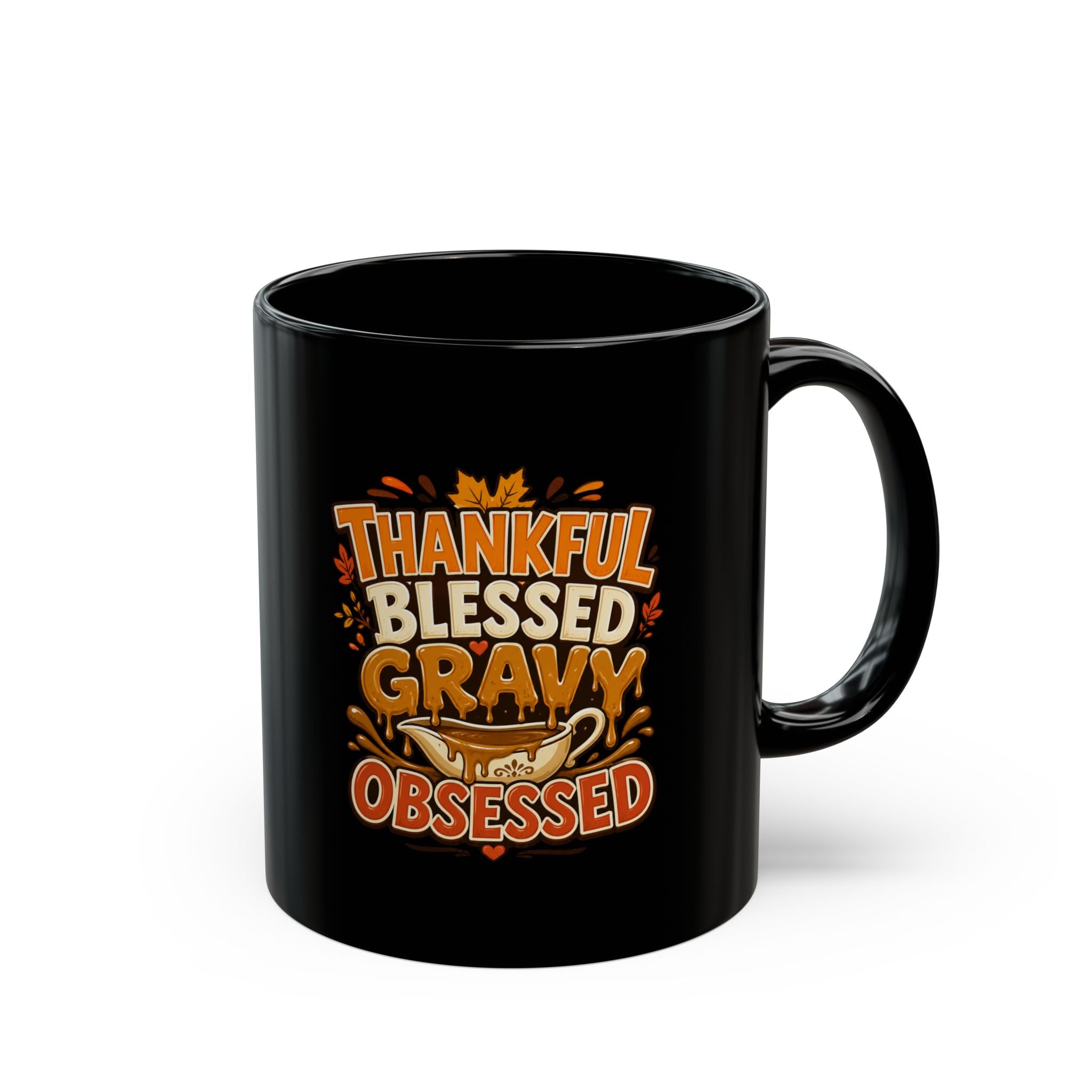 Thankful Blessed Gravy Obsessed Mug — Thanksgiving Black Coffee Cup