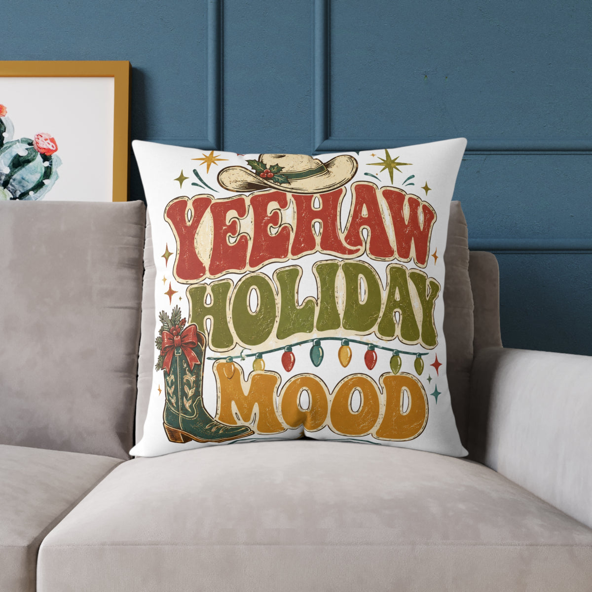 Christmas Square Pillow — "Yeehaw Holiday Mood" Western Christmas Decorative Throw Pillow