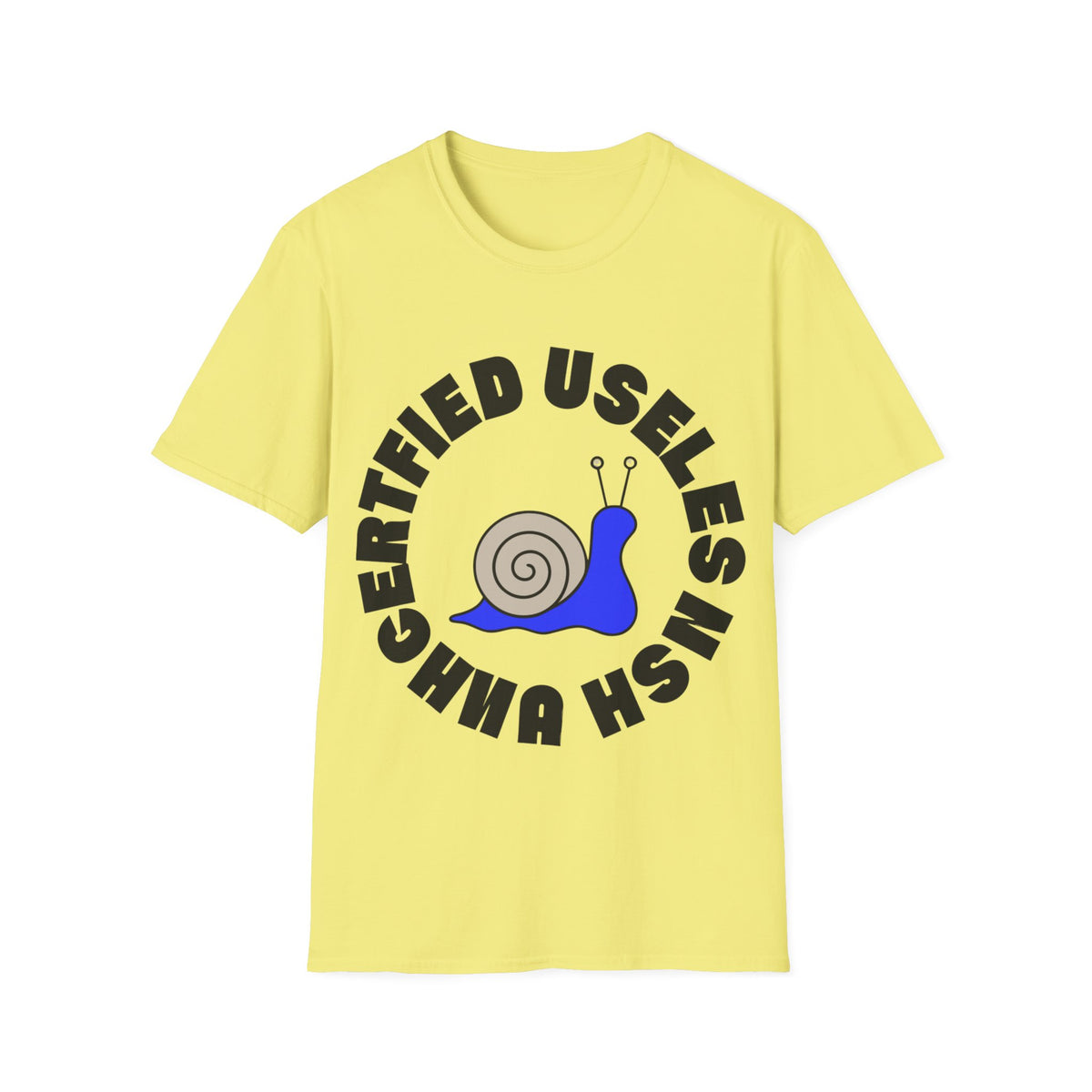 Certified Useless Snail T-Shirt — Funny Cute Graphic Tee for Sarcastic Gifts - Trending Now - August 2026