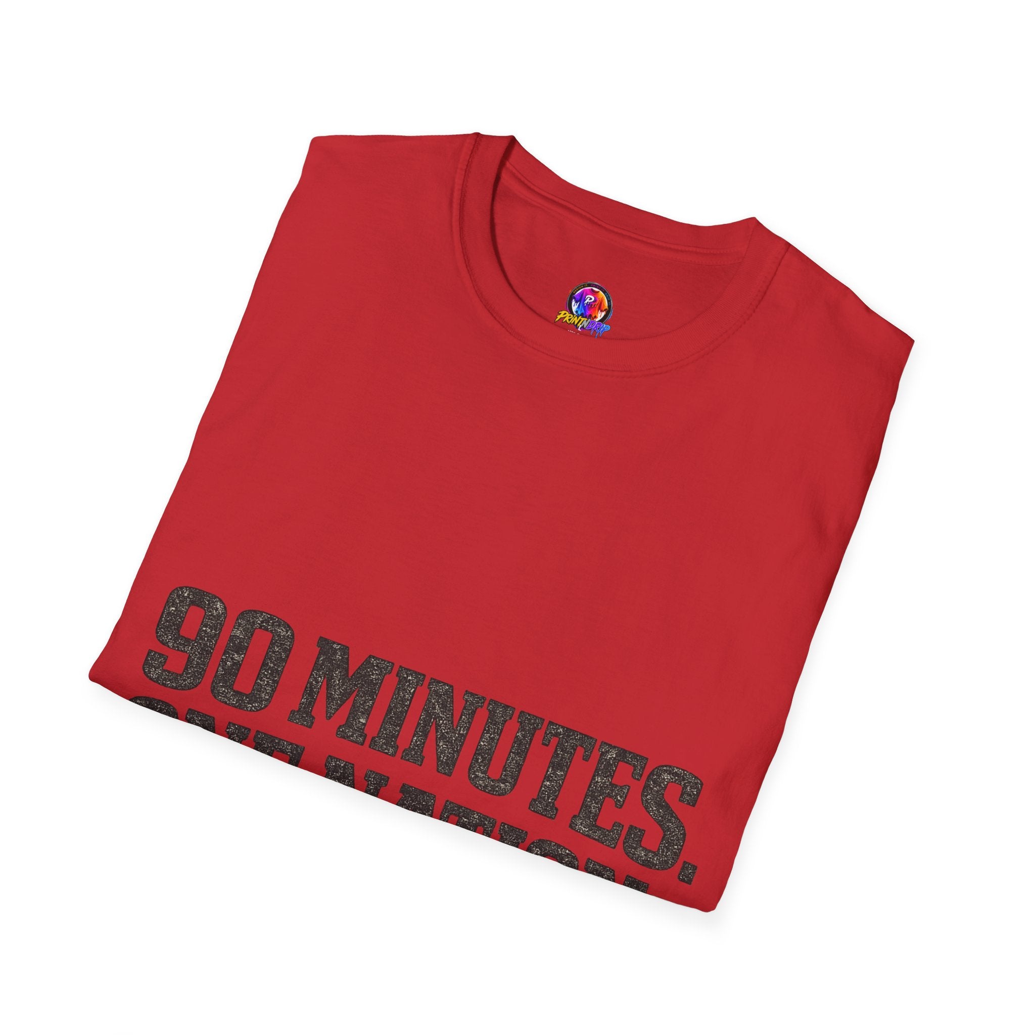 FIFA World Cup 2026 90 Minutes. One Nation. T-Shirt — Patriotic Soccer/Fans Tee