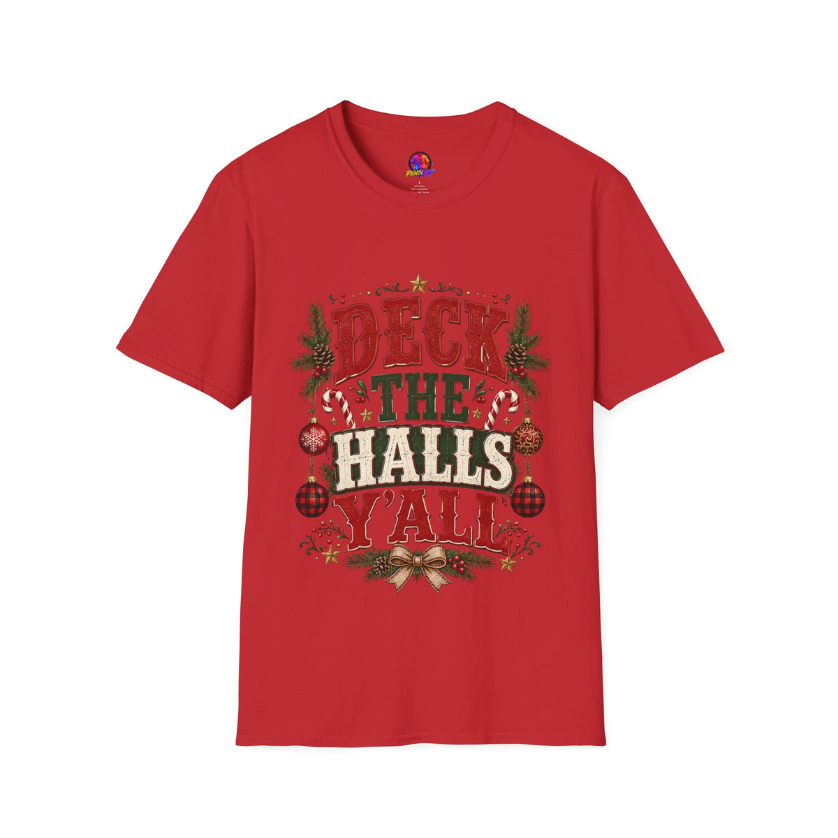 Deck the Halls Y'All T-Shirt — Festive Christmas Holiday Tee