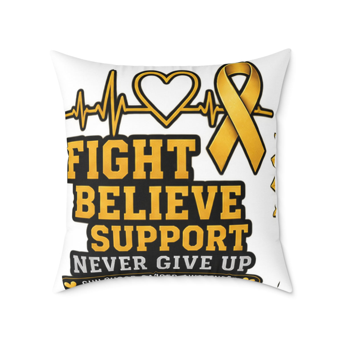 Childhood Cancer Awareness Pillow - "Fight Believe Support Never Give Up" Gold Ribbon Accent