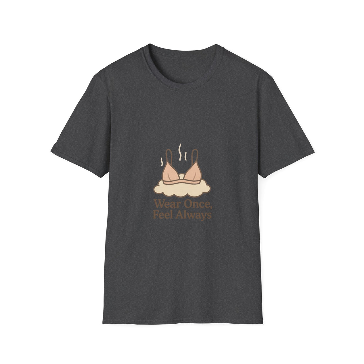 T-Shirt — 'Wear Once, Feel Always' Bra Illustration Tee - Trending Now - October 2026