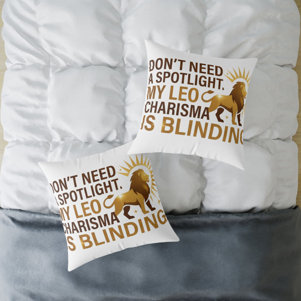 Leo Zodiac Do Not Need A Spotlight Square Poly Canvas Pillow