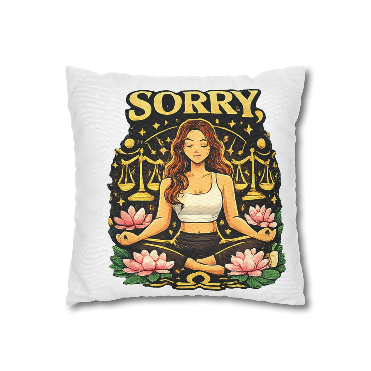 Libra Zodiac Sorry Libra Spun Polyester Square Pillowcase