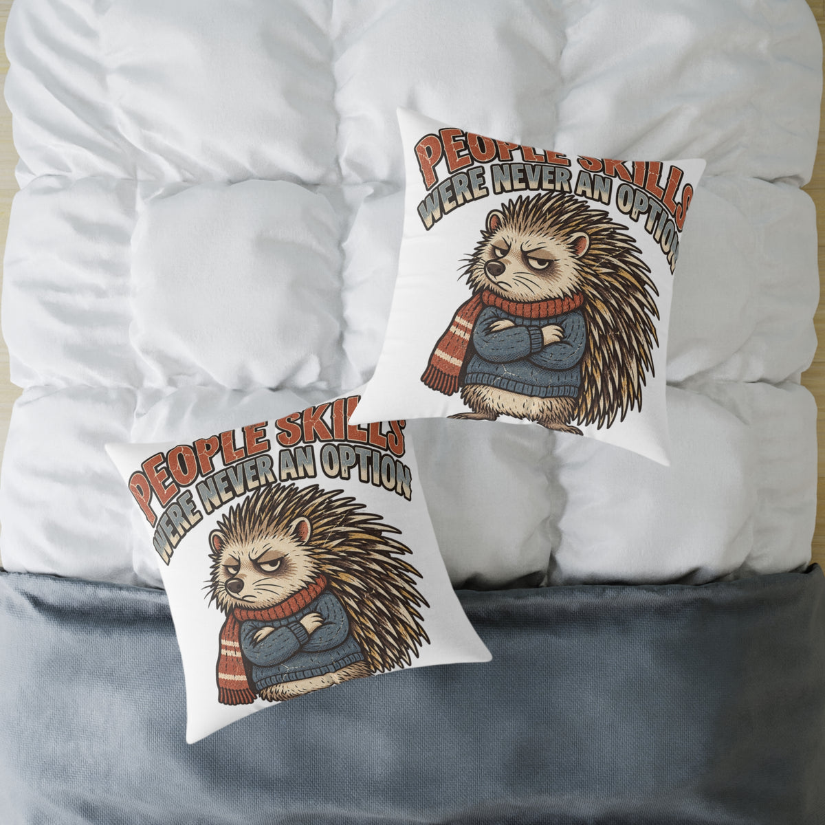 Square Pillow —Funny  ‘People Skills Were Never an Option’ Grumpy Hedgehog Decorative Throw Pillow
