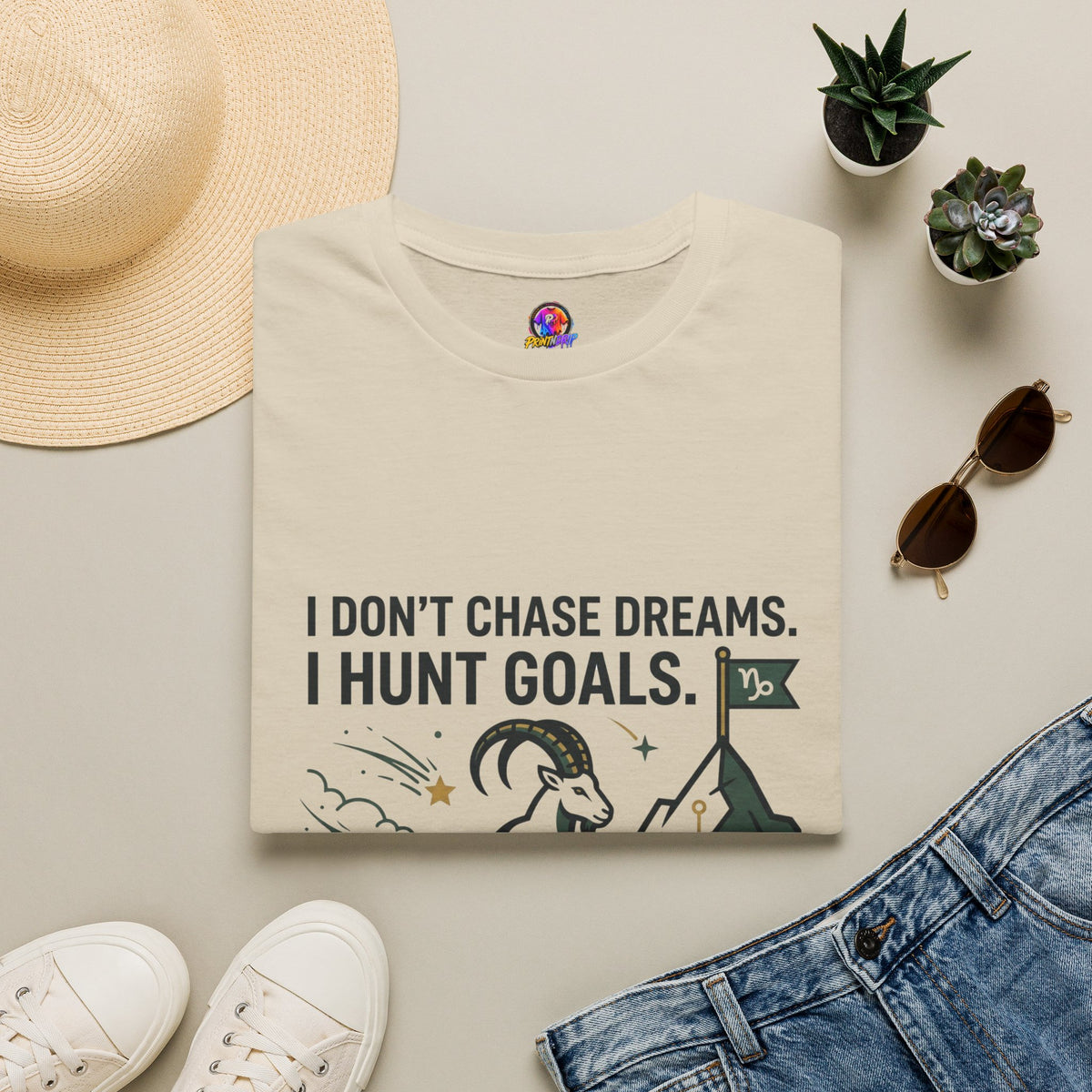 Capricorn T‑Shirt — I Don’t Chase Dreams, I Hunt Goals