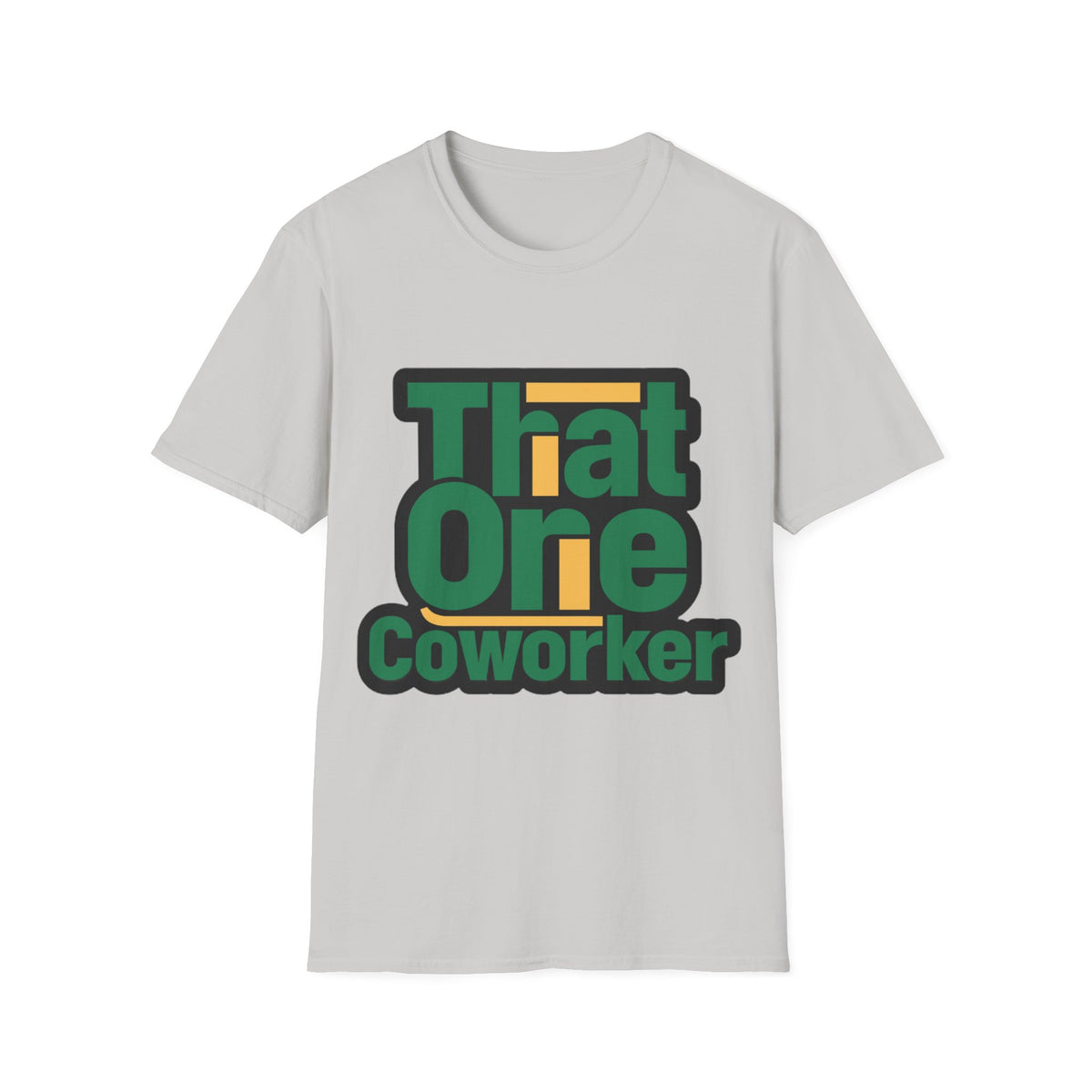 That One Coworker T-Shirt — Funny Office Graphic Tee - Trending Now - August 2026