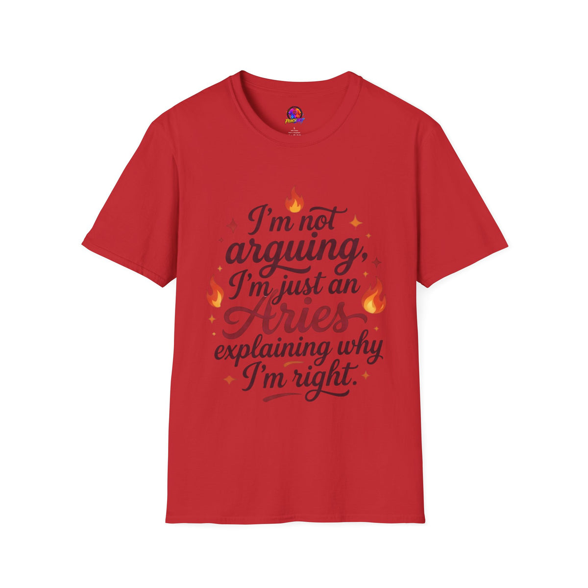Aries Zodiac Tee — “I’m Not Arguing, I’m Just an Aries Explaining Why I’m Right”