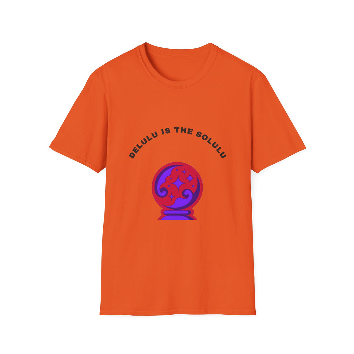 T-Shirt — Delulu Is The Solulu Crystal Ball Graphic Tee - Trending Now - September 2026