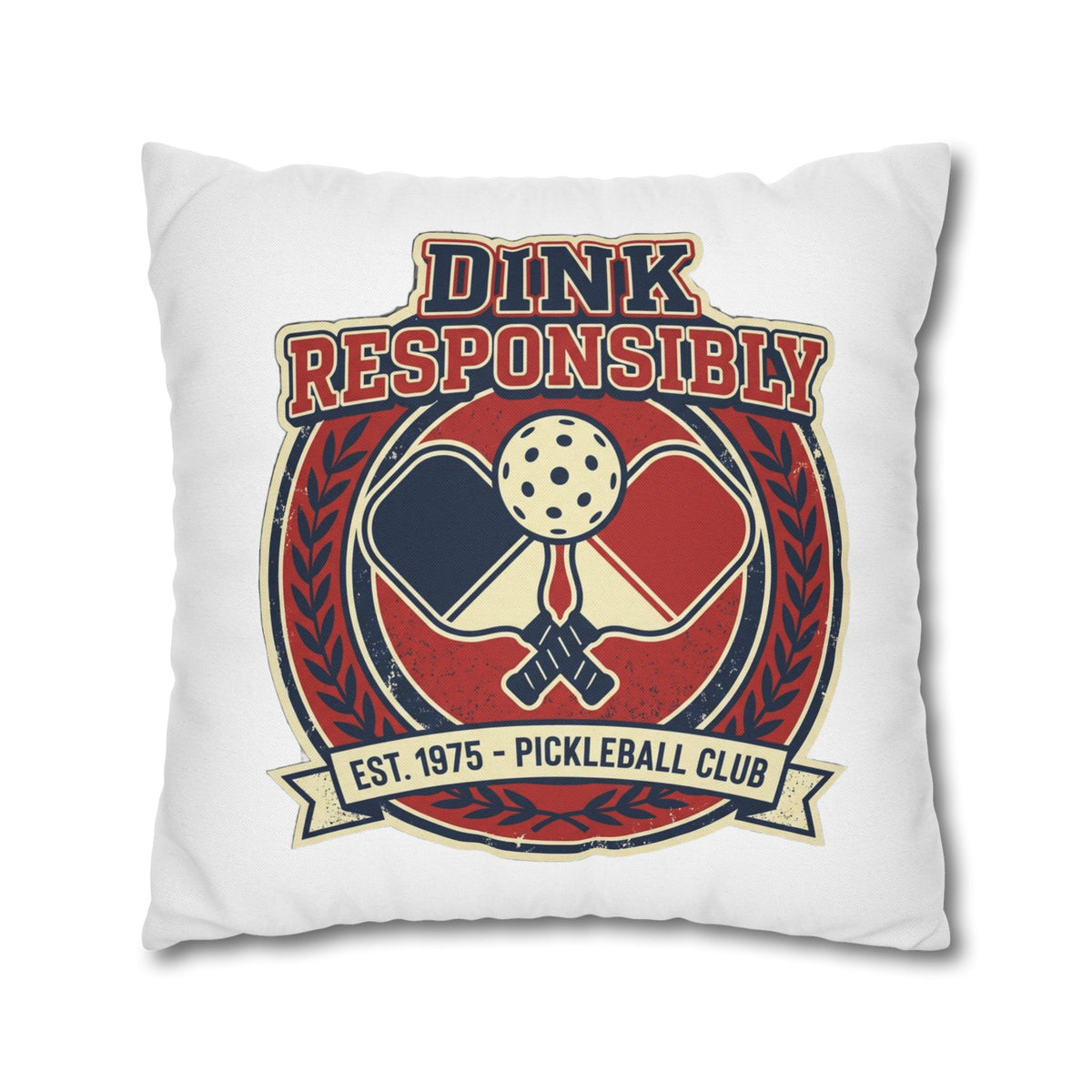 Funny Dink Responsibly Pickleball Club Pillowcase — Retro Pickleball Paddle Throw Pillow