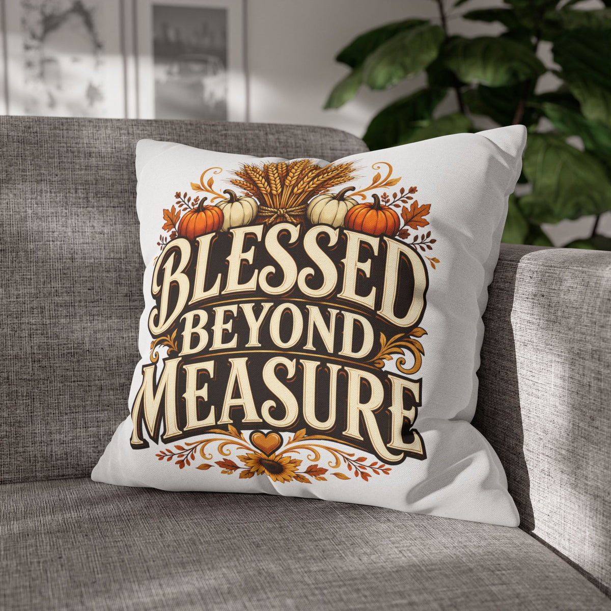 Thanksgiving Blessed Beyond Measure Fall Pillowcase — Autumn Pumpkin & Wheat Decorative Pillow