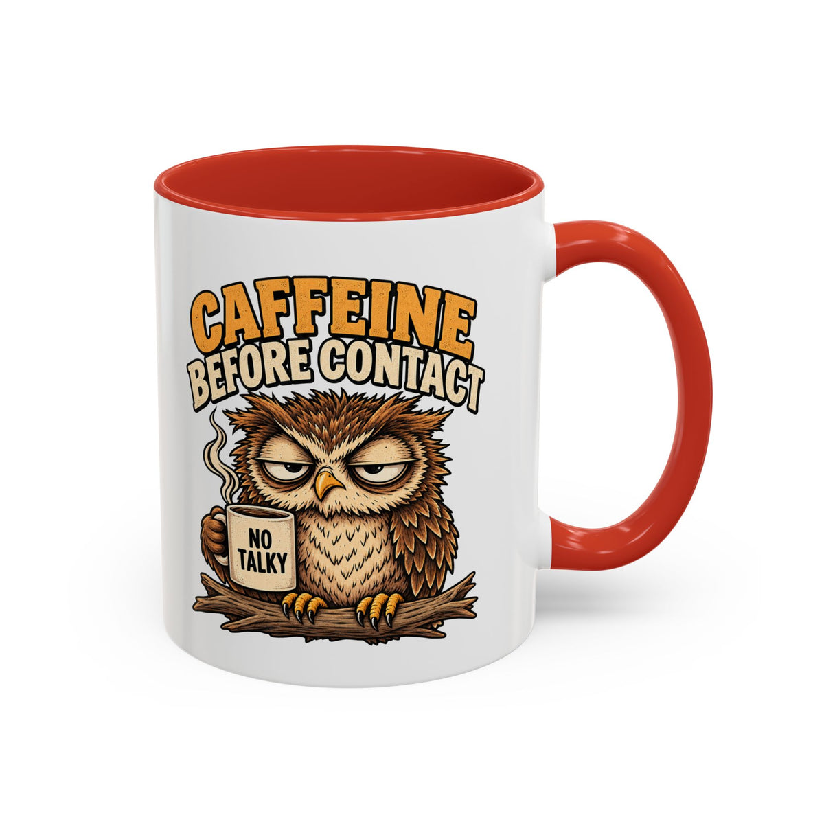 Funny And Witty "Caffeine Before Contact" Accent Coffee Mug (11, 15oz)
