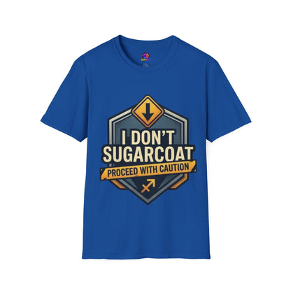 I Don't Sugarcoat T-Shirt — Funny Bold Graphic Tee (Proceed With Caution)