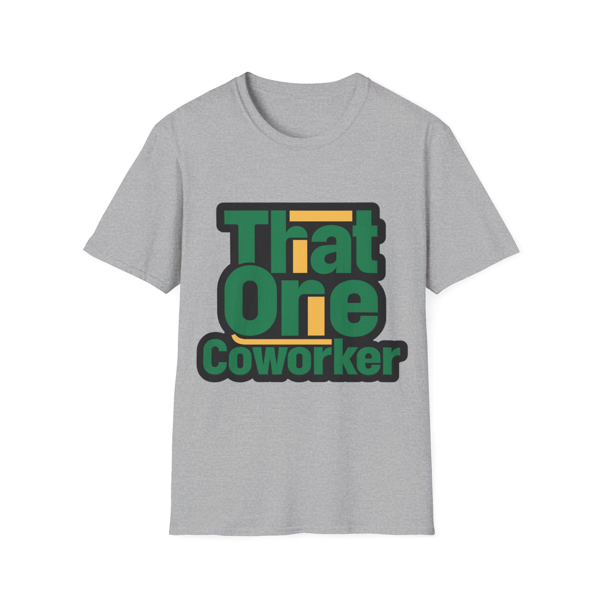 That One Coworker T-Shirt — Funny Office Graphic Tee - Trending Now - August 2026