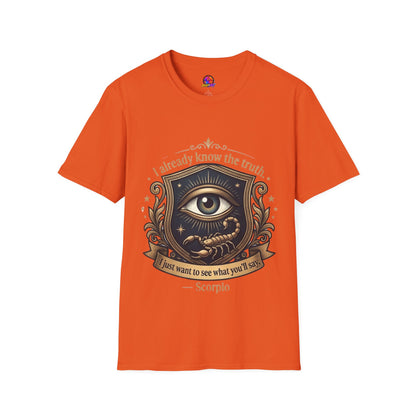 I Already Know the Truth Scorpio T-Shirt — Mystical Third Eye Zodiac Tee