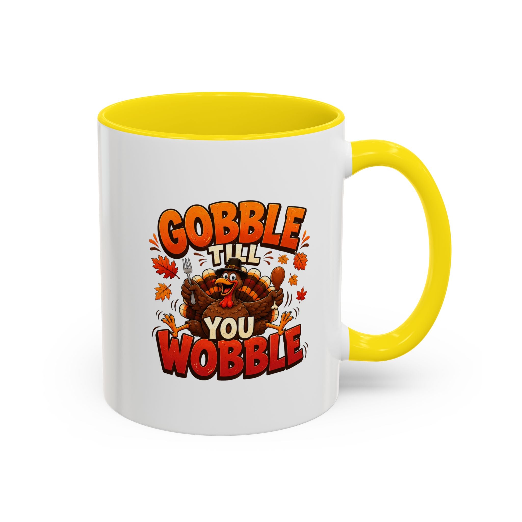 Thanksgiving Mug Gobble ’Til You Wobble Thanksgiving Coffee Mug