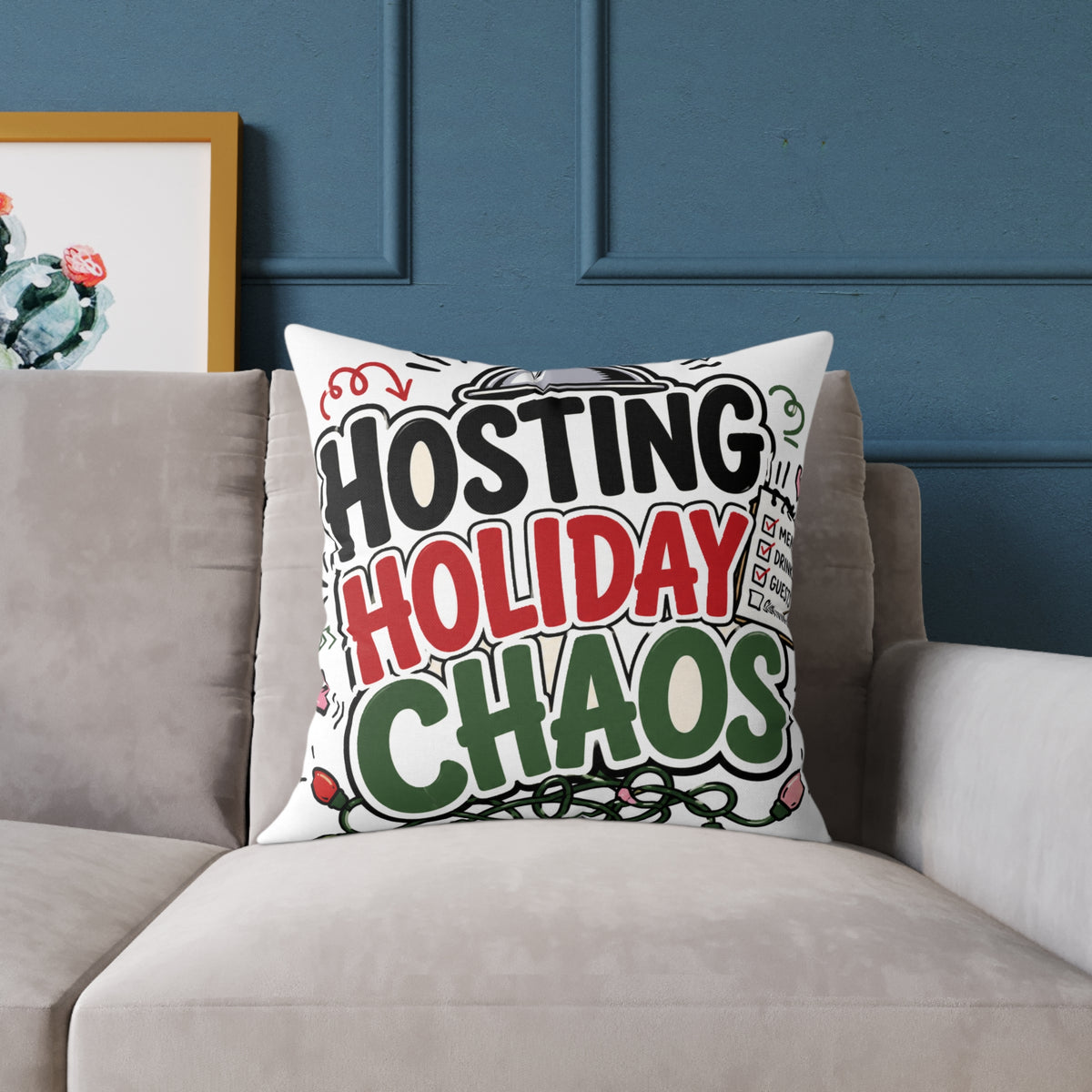 Modern Day Christmas Hosting Holiday Chaos Square Poly Canvas Pillow