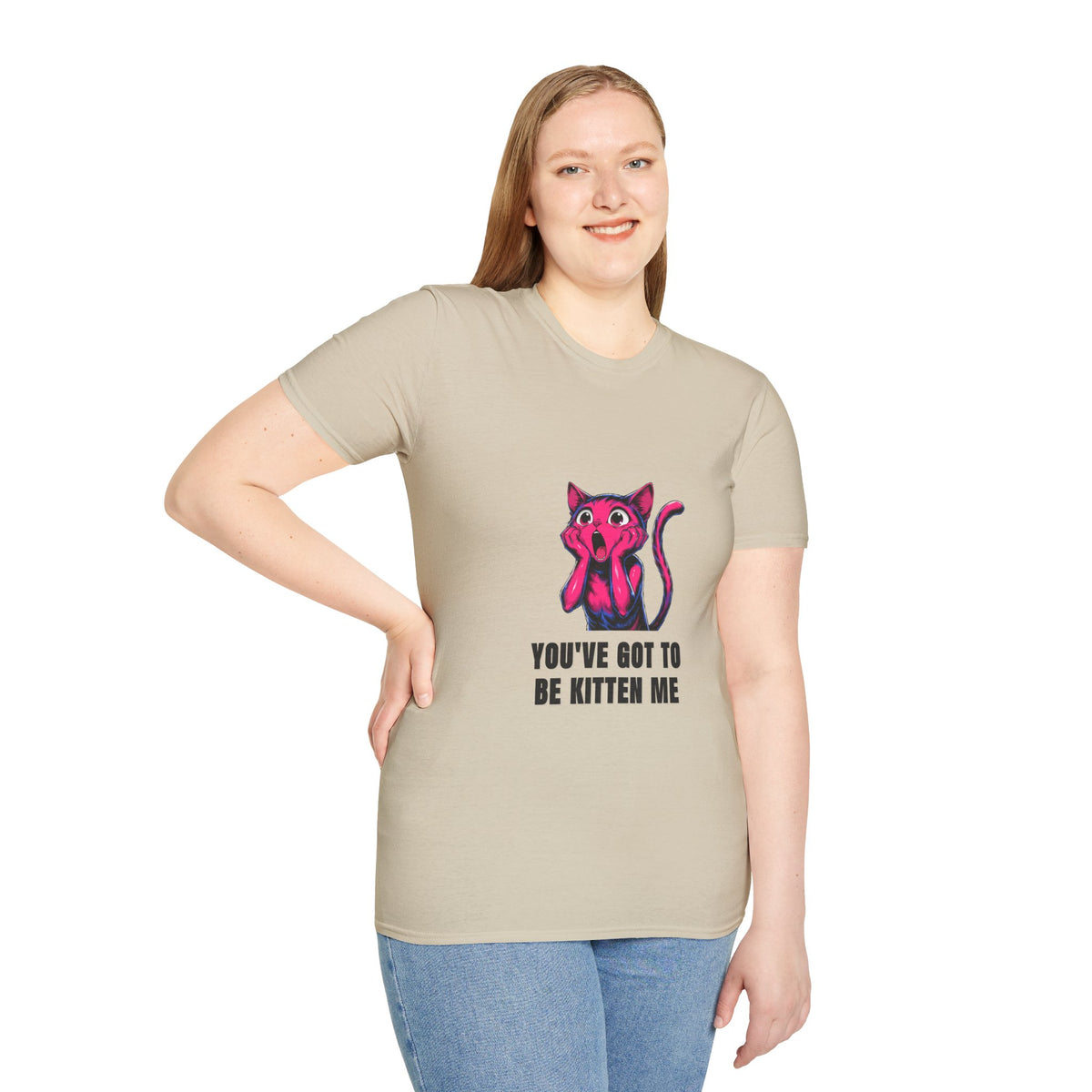 Kitten Me T-Shirt — Funny 'You've Got to Be Kitten Me' Cat Tee - Trending Now - August 2026