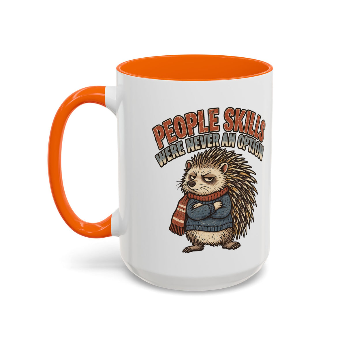 Funny And Witty "People Skills Were Never An Option" Accent Coffee Mug (11, 15oz)