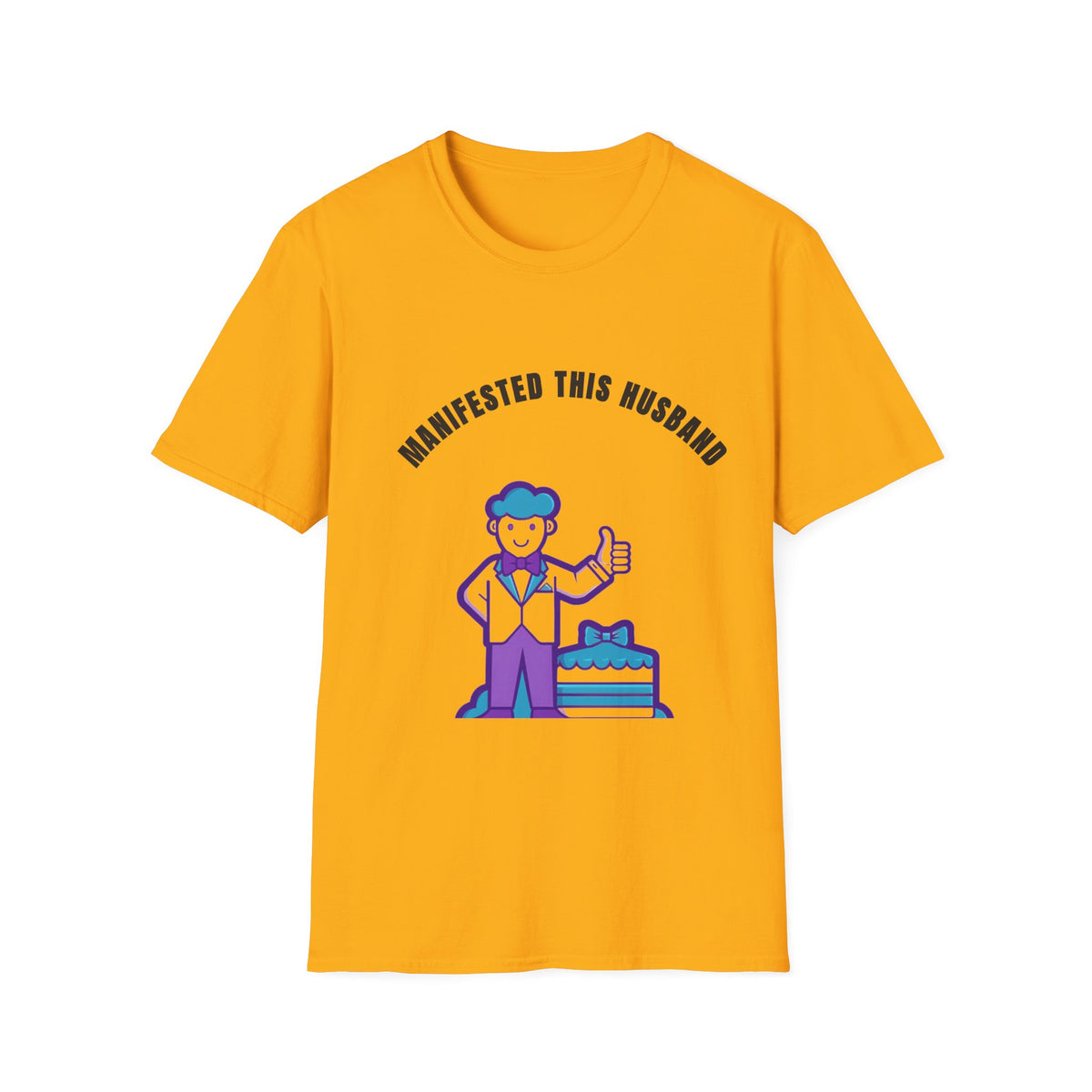 Manifested This Husband T-Shirt — Funny Couple Gift Tee - Trending Now - September 2026