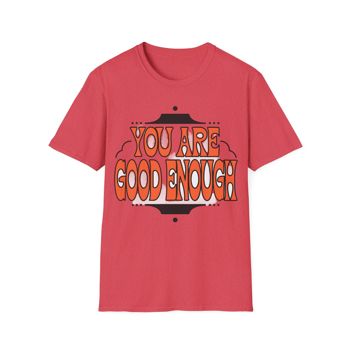 You Are Good Enough T-Shirt — Retro Positive Affirmation Tee - Trending Now - September 2026