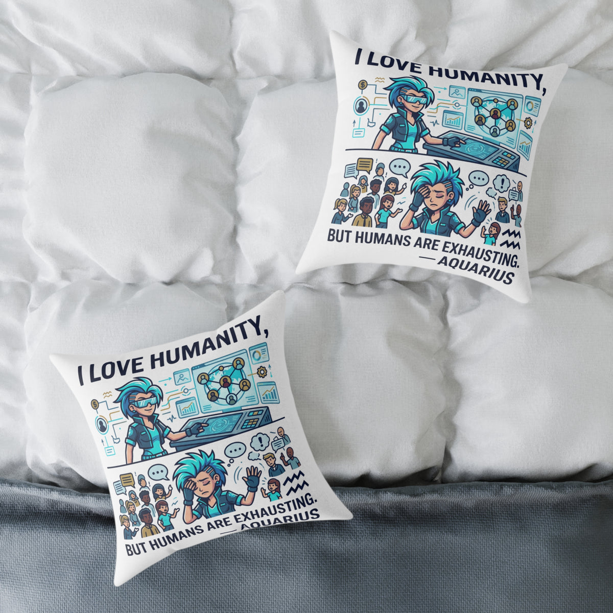 Aquarius Zodiac I love Humanity But Humans Are Exhausting Square Poly Canvas Pillow