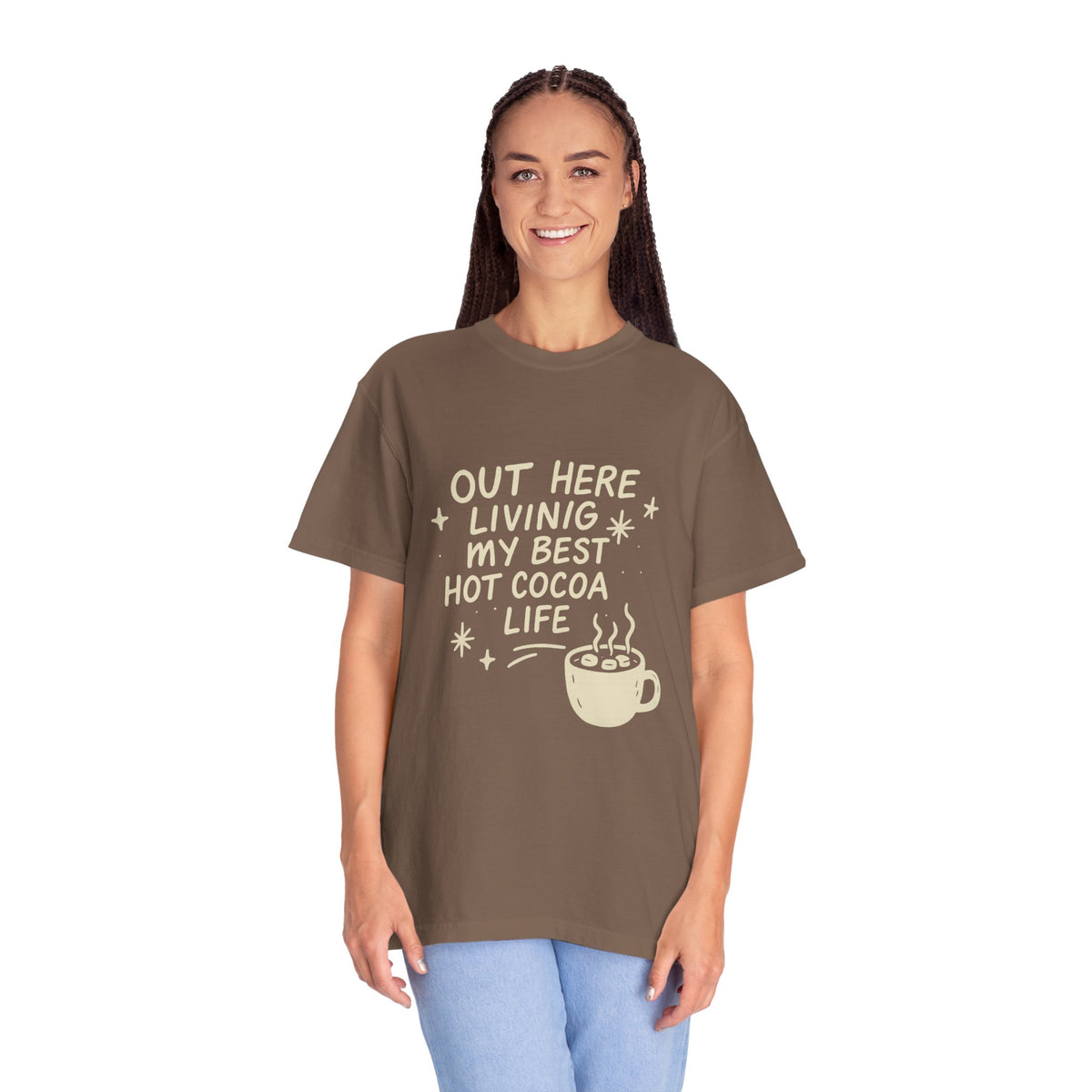 Hot Cocoa Life T-Shirt — "Out Here Living My Best Hot Cocoa Life" Graphic Tee - Trending Now - October 2026