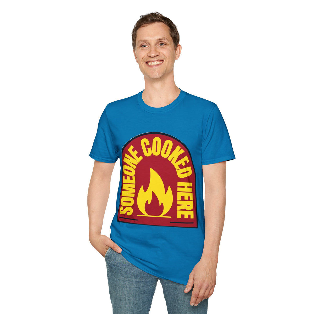 Someone Cooked Here T-Shirt — Funny Chef/Kitchen Cooking Shirt - Trending Now - August 2026