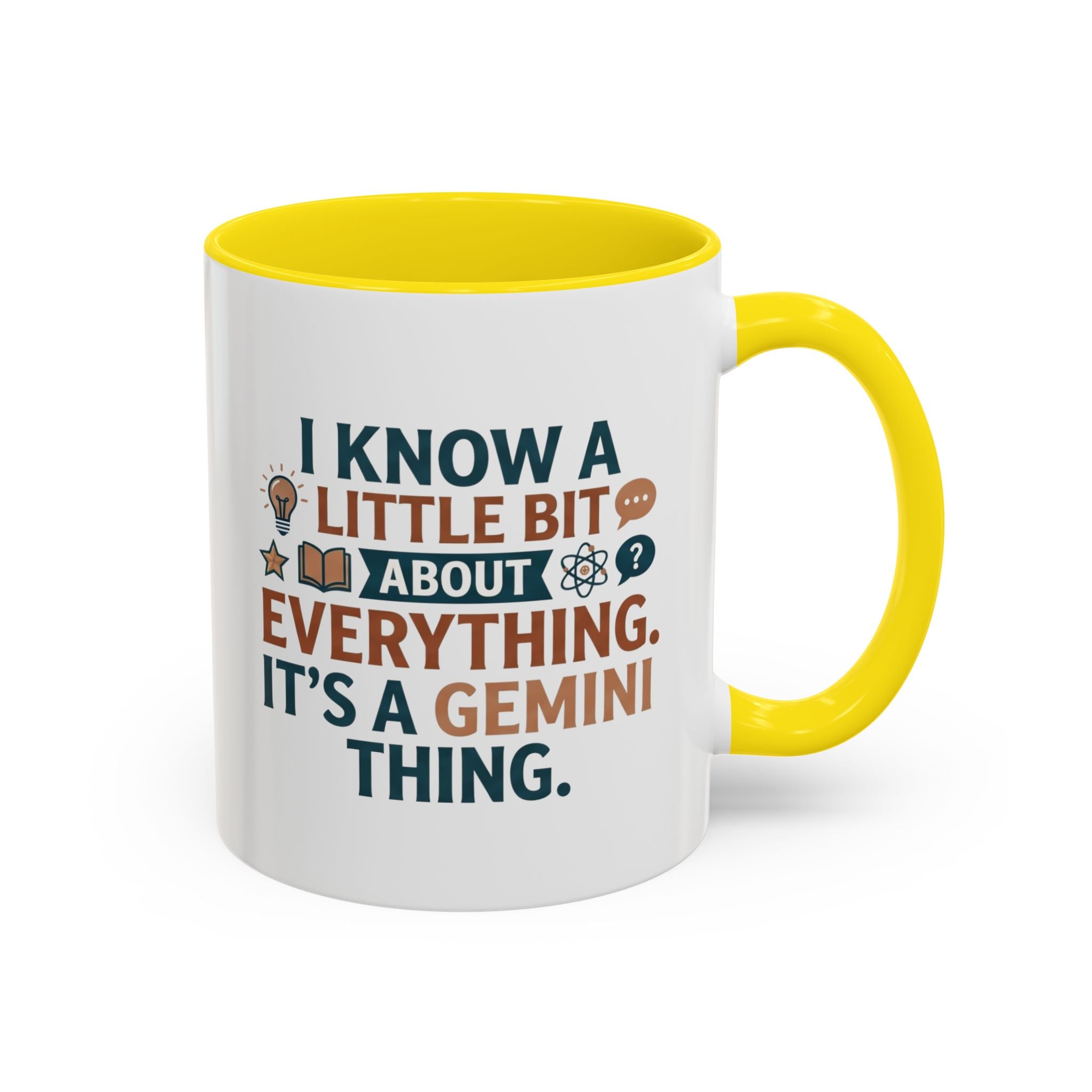 Gemini Zodiac Coffee Mug — "I Know a Little Bit About Everything, It's a Gemini Thing"
