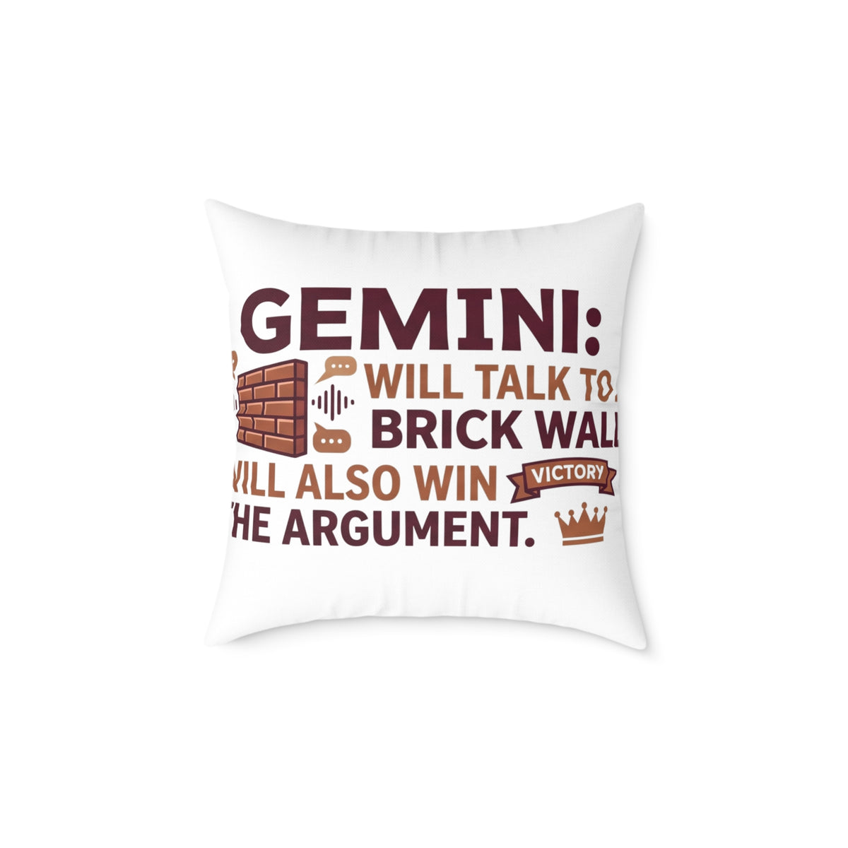 Gemini Zodiac Will Talk To A Brick Wall Will  Also Win The Argument Square Poly Canvas Pillow