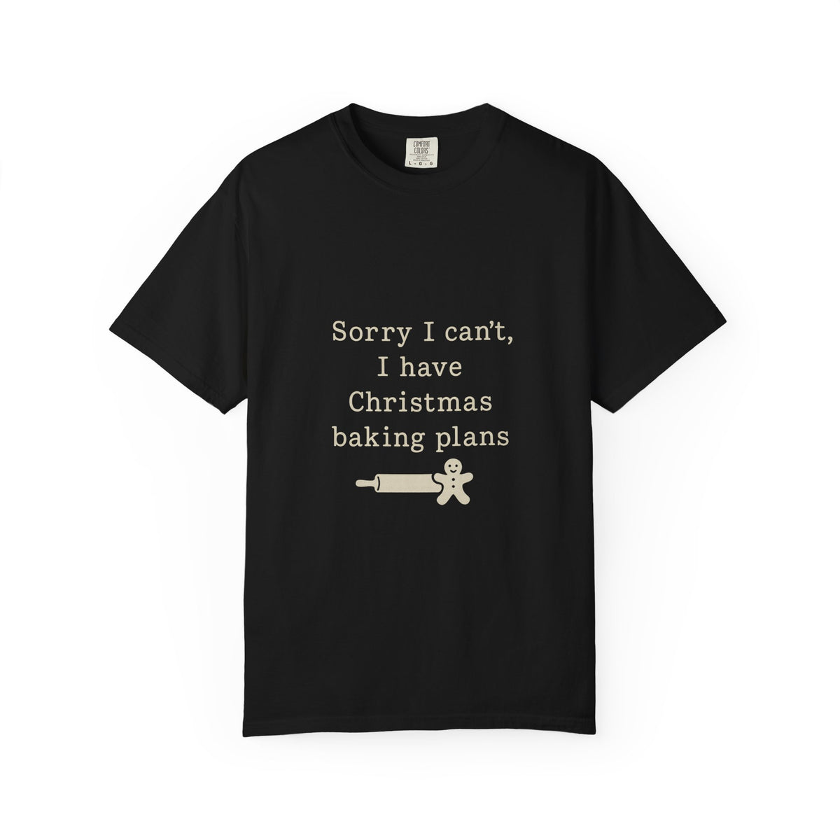 Christmas Baking Plans T-Shirt — "Sorry I Can't, I Have Christmas Baking Plans" Holiday Tee- Trending Now - October 2026