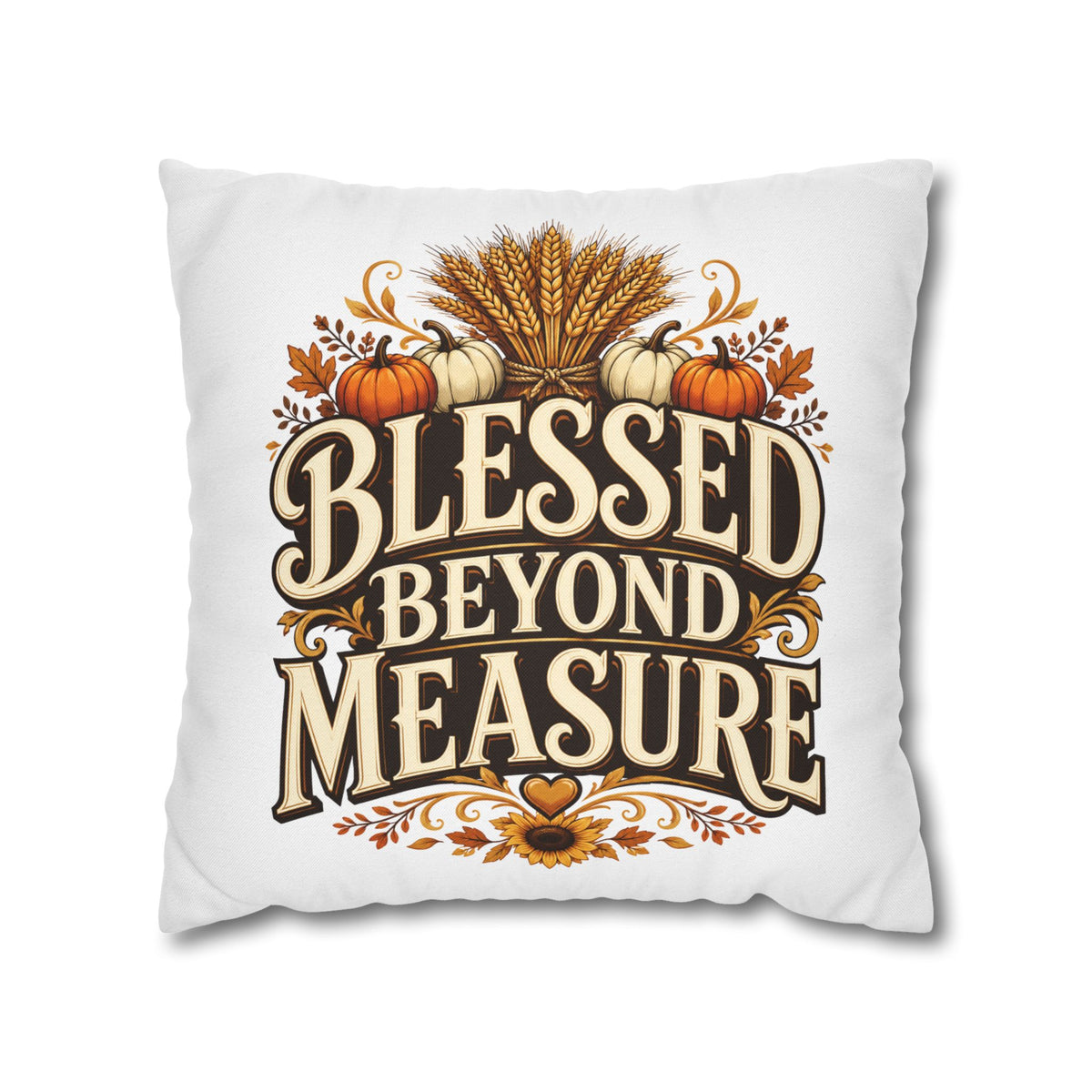 Thanksgiving Blessed Beyond Measure Fall Pillowcase — Autumn Pumpkin & Wheat Decorative Pillow