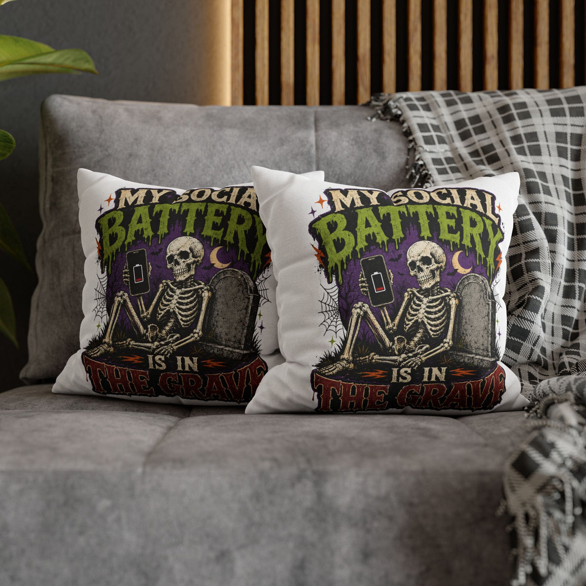 Halloween Skeleton Pillowcase — "My Social Battery Is In The Grave" Spun Polyester Throw Pillow
