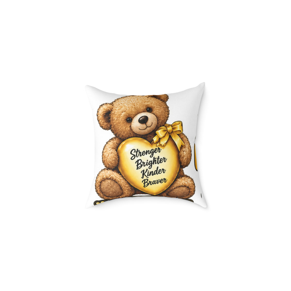 Childhood Cancer Teddy Bear Heart Pillow — "Stronger Brighter Kinder Braver" Decorative Throw Pillow