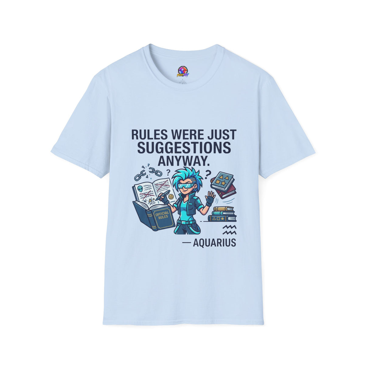Aquarius Zodiac T‑Shirt — "Rules Were Just Suggestions Anyway" Graphic Tee