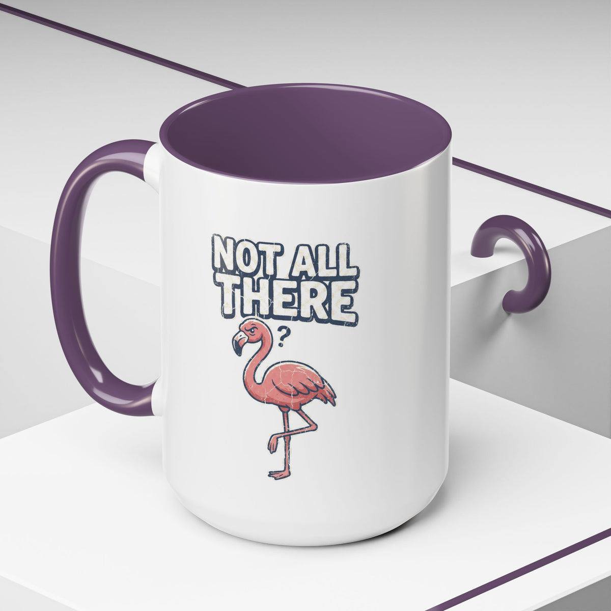 Funny And Witty "Not All There" Accent Coffee Mug (11, 15oz)