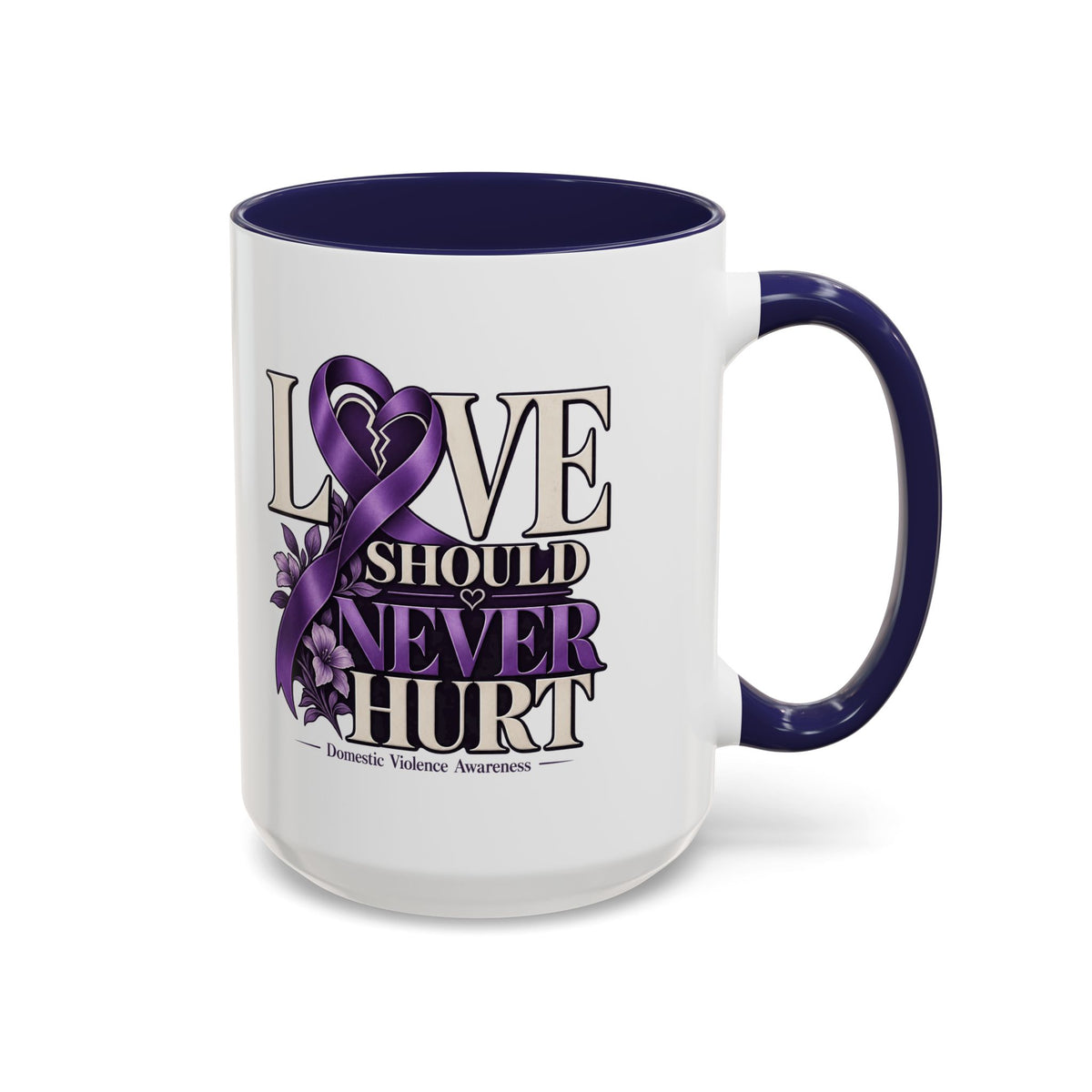 Domestic Violence Awareness Accent Coffee Mug – "Love Should Never Hurt" (11/15oz)