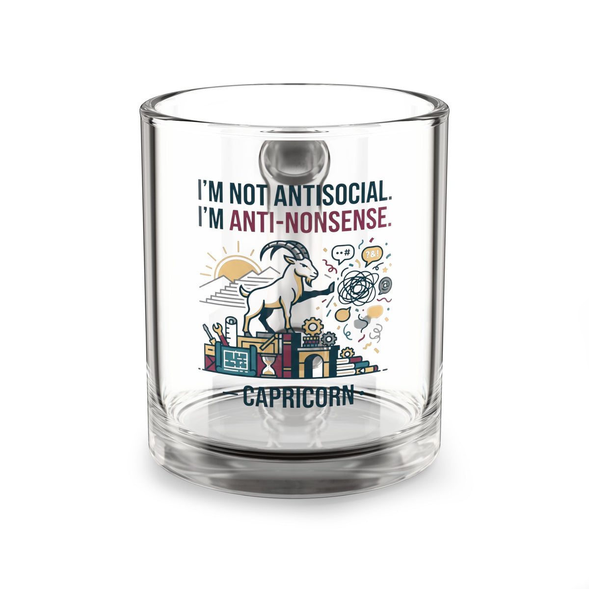 Capricorn Glass Mug – “I'm Not Antisocial, I'm Anti-Nonsense” 10oz Zodiac Coffee Cup