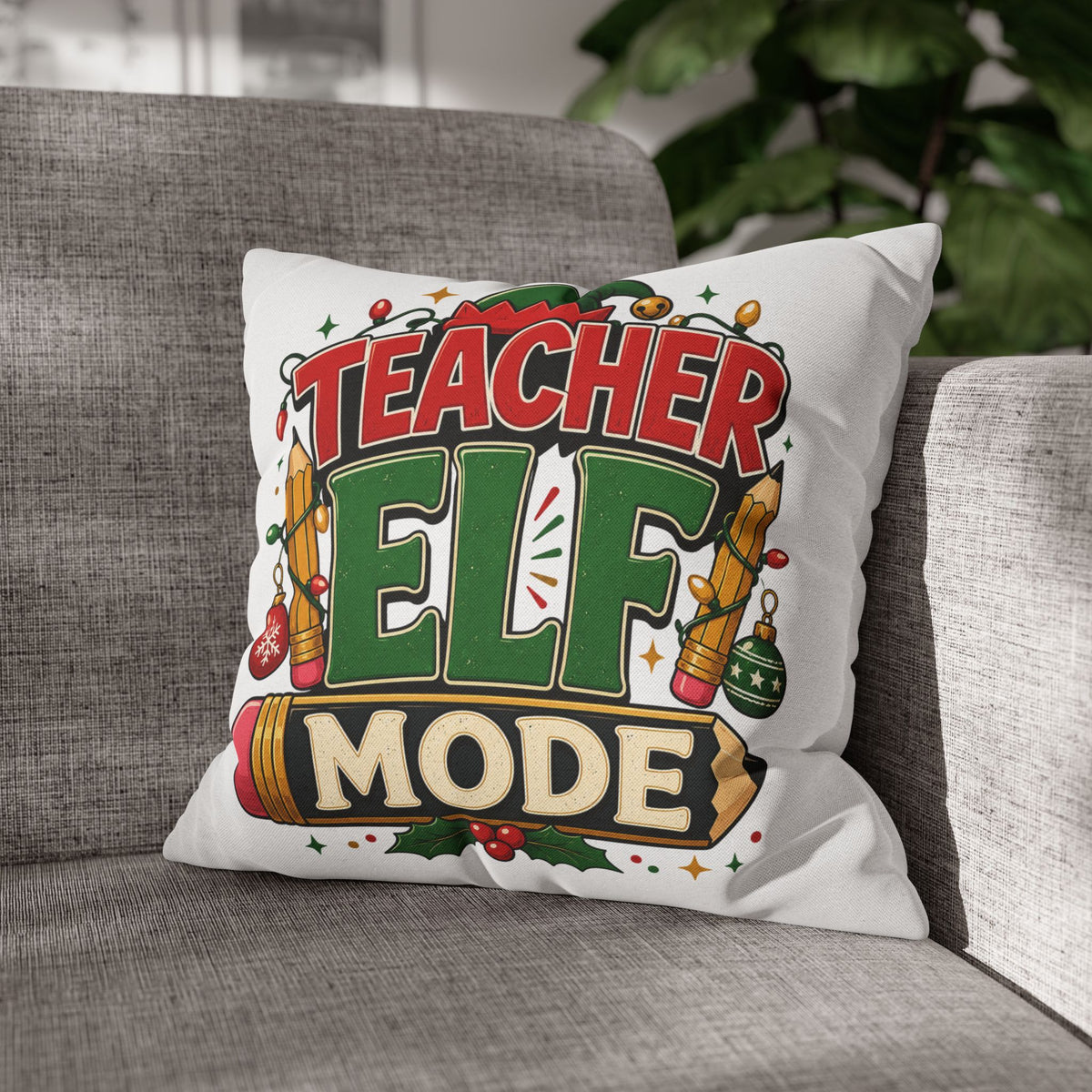 Christmas Teacher Elf Mode Pillowcase — Christmas Holiday Decorative Throw Pillowcase for Teachers