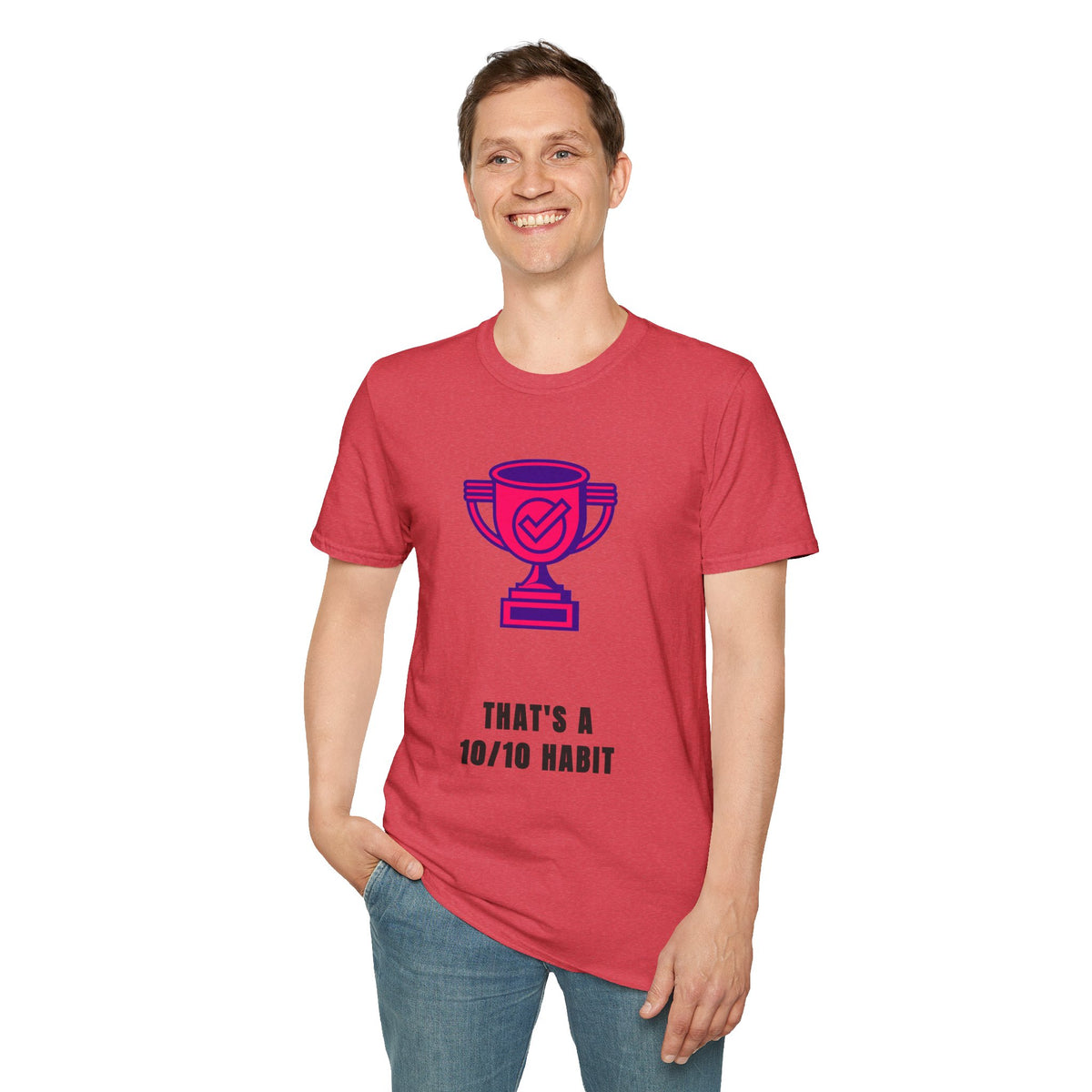 T-Shirt — Pink Trophy Graphic "That's A 10/10 Habit" Casual Motivational Tee - Trending Now - September 2026