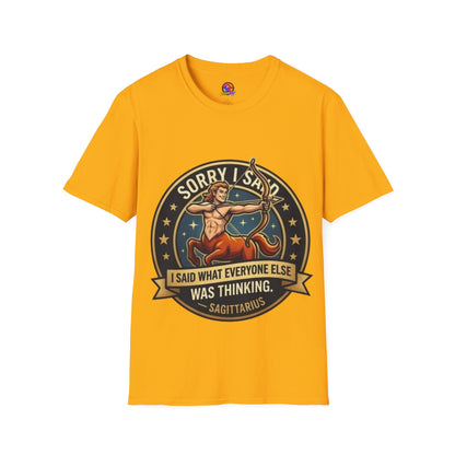 Sagittarius T-Shirt "Sorry I Said What Everyone Else Was Thinking" – Zodiac Archer Graphic Tee