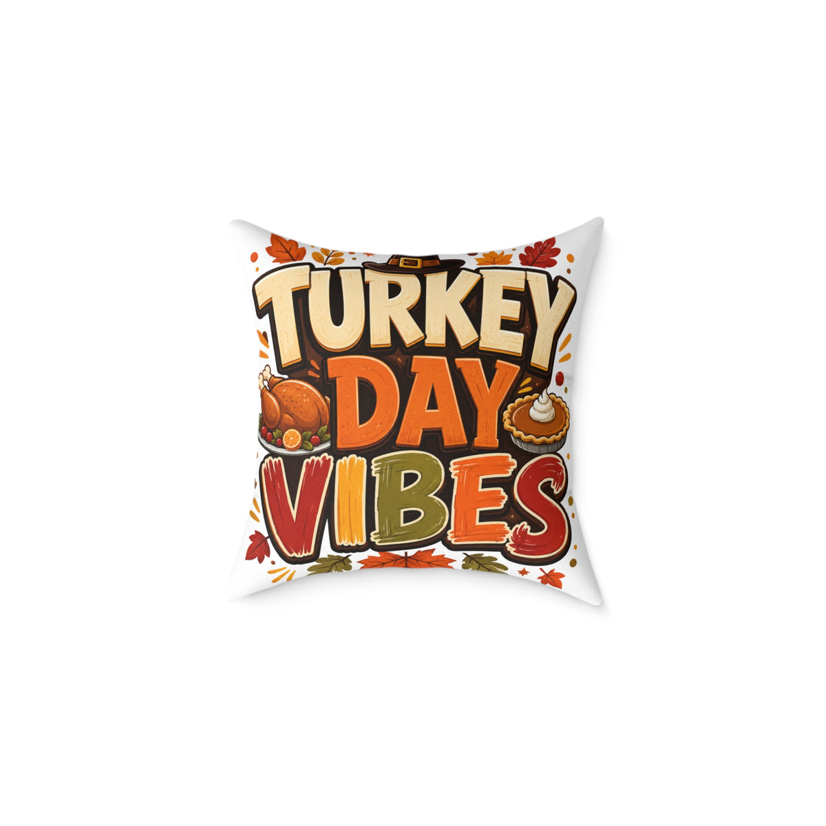 Thanksgiving Turkey Day Vibes Throw Pillow