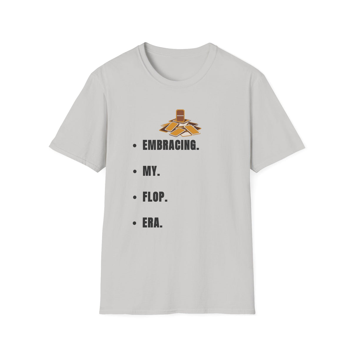 T-Shirt — Embracing My Flop Era Graphic Tee - Trending Now - September 2026