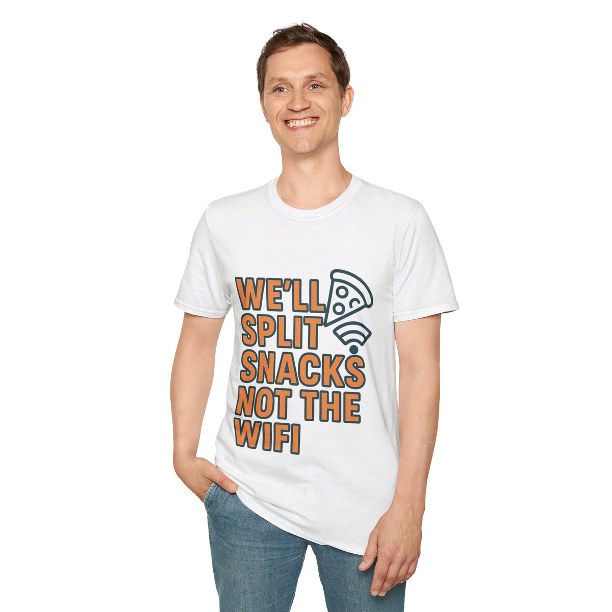 We'll Split Snacks Not The WiFi T-Shirt - Trending Now - August 2026
