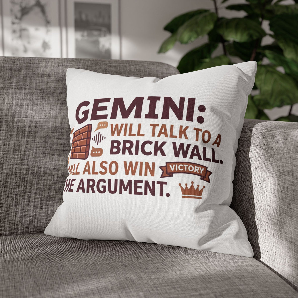 Gemini Pillowcase — "Will Talk to a Brick Wall, Will Also Win the Argument" Astrological Throw Pillow Cover