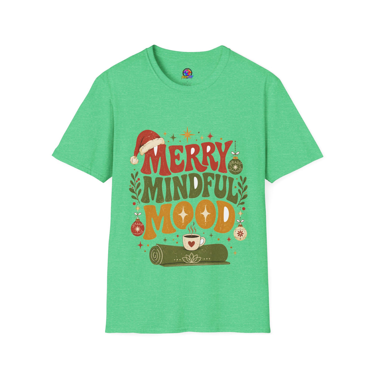Merry Mindful Mood T-Shirt — Cozy Holiday Christmas Graphic Tee