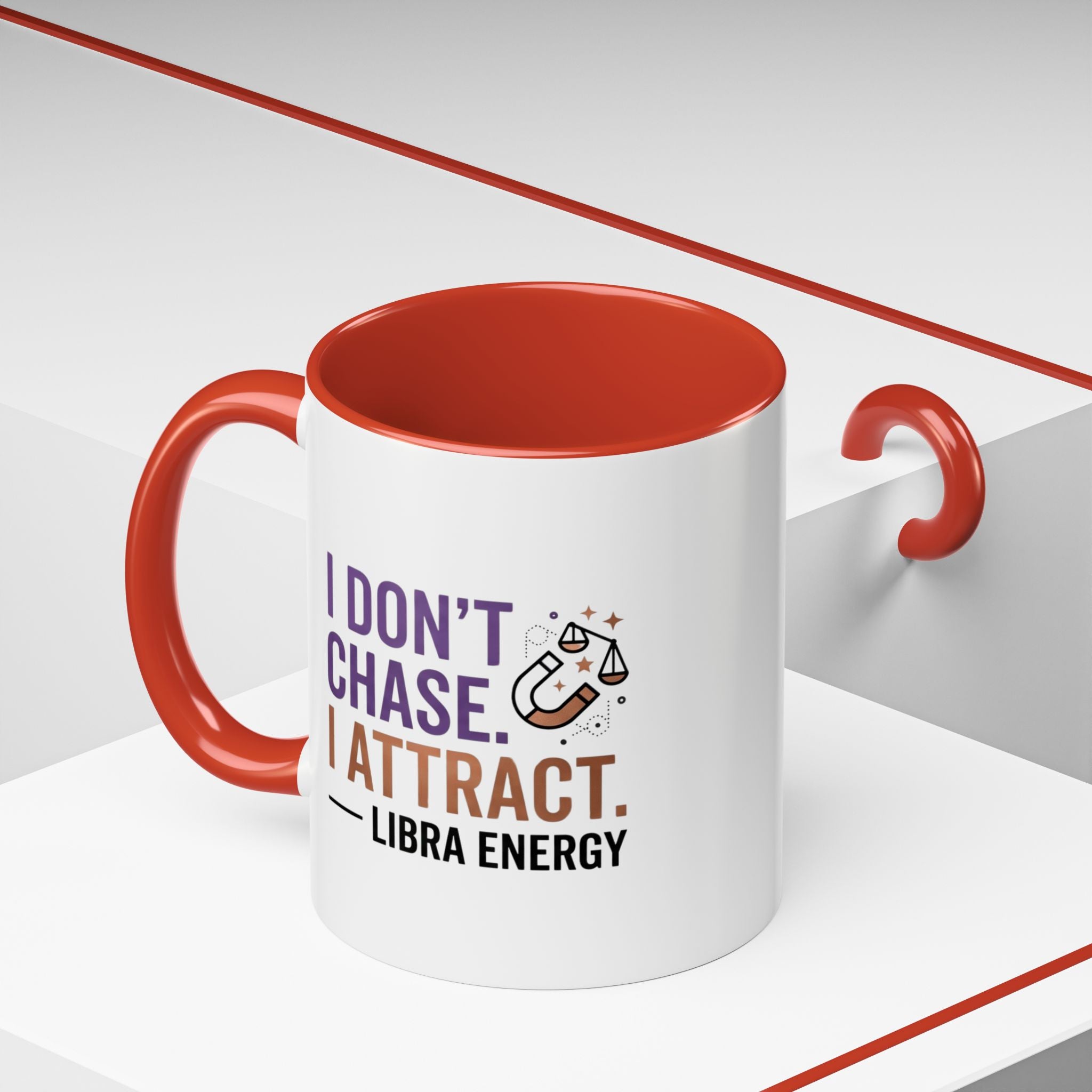 Libra Energy Accent Coffee Mug — “I Don’t Chase, I Attract” Zodiac Mug