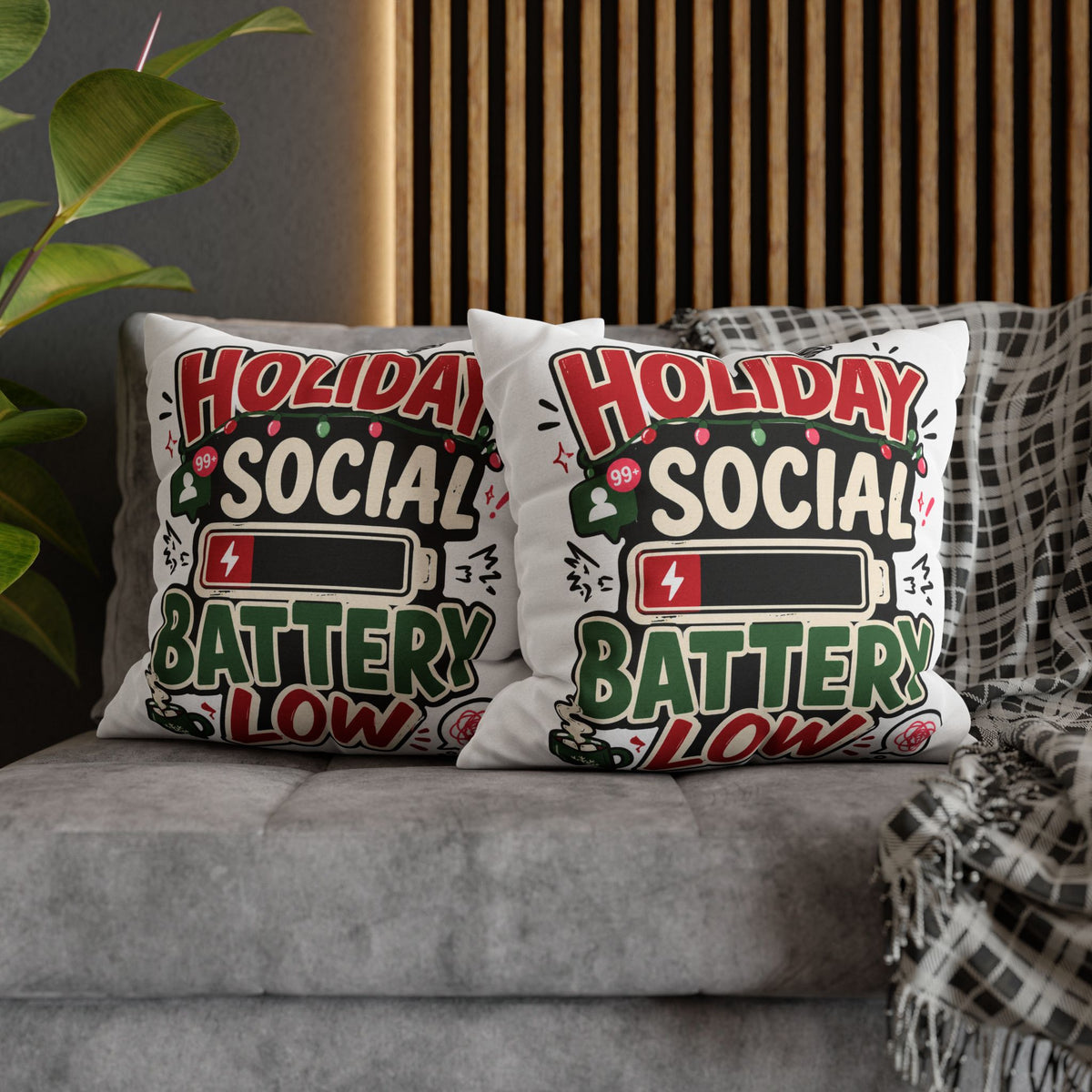 Holiday Social Battery Low Modern Day Christmas  Pillowcase