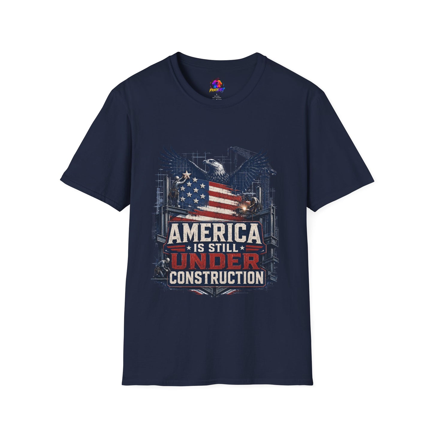 T-Shirt — 'America Is Still Under Construction' Patriotic Eagle Graphic